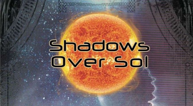 The Independents: Shadows Over Sol