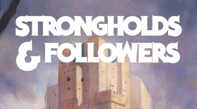 Strongholds and Followers Review