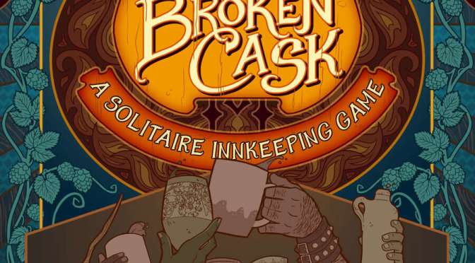 Solitaire Storytelling – The Broken Cask