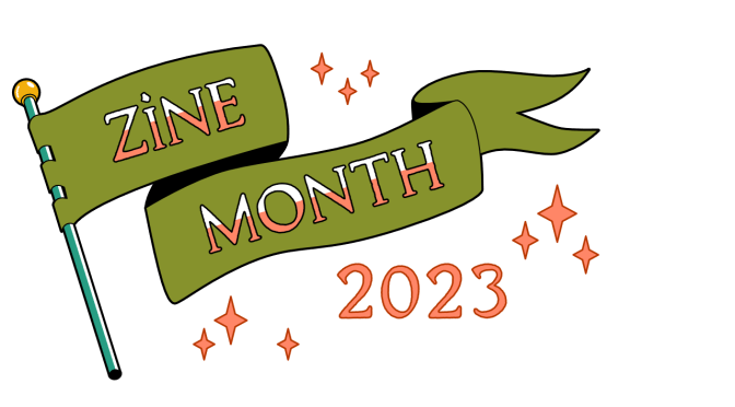 Zine Month 2023 Round Up #1
