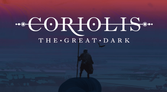 Coriolis: The Great Dark Review